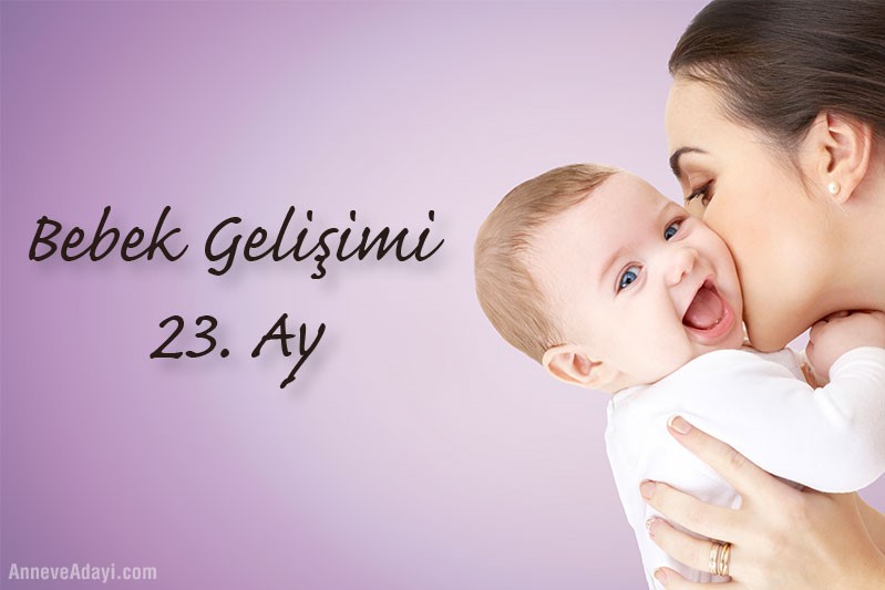 23 Aylık Bebek Gelişimi